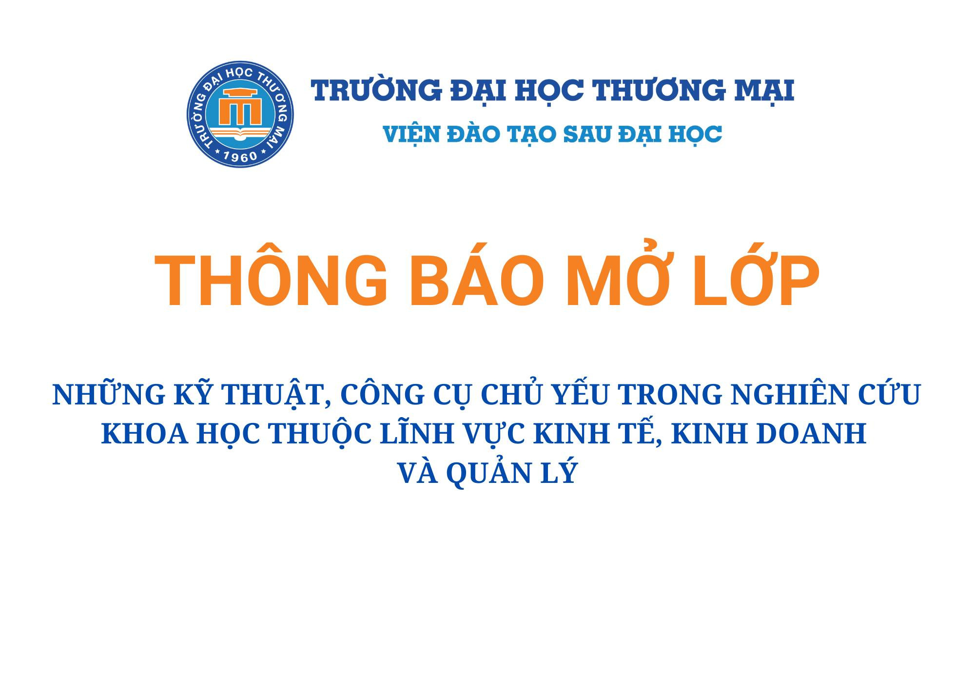 Thông báo mở lớp học "Những kỹ thuật, công cụ chủ yếu trong nghiên cứu khoa học thuộc lĩnh vực kinh tế, kinh doanh và quản lý